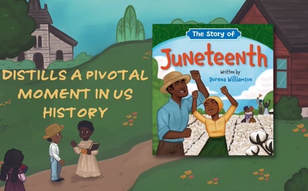 The Story Of Juneteenth – Dorena Williamson